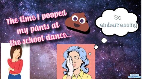 The Time I Pooped My Pants At The School Dancestorytime Youtube