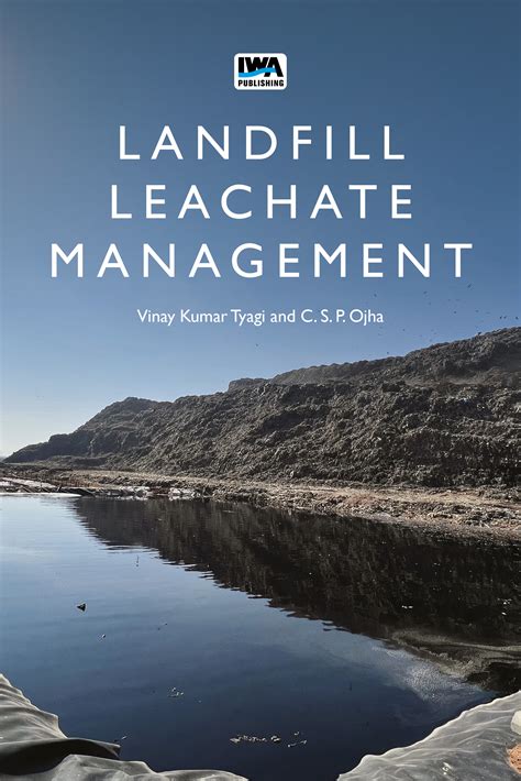 Landfill Leachate Management Iwa Publishing