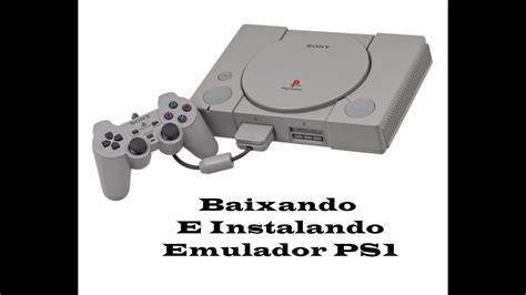 Tutorial Completo De Como Baixar E Instalar Emulador De Playstation