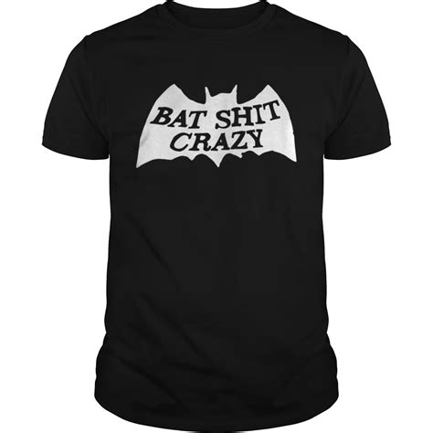 Official Batshit Crazy Shirt Kingteeshop