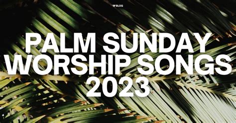 Palm Sunday Worship Songs 2023 W Tutorials Worship Online
