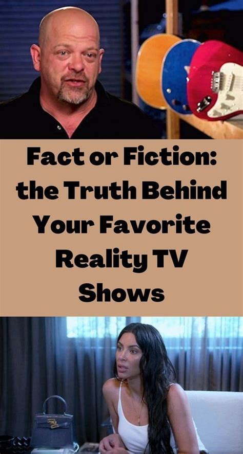 Fact Or Fiction The Truth Behind Your Favorite Reality Tv Shows In 2023 Reality Tv Shows