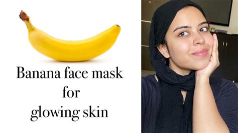Banana Face Mask For Glowing Skin Diy Mask Skin Care At Home Banana Mask Youtube