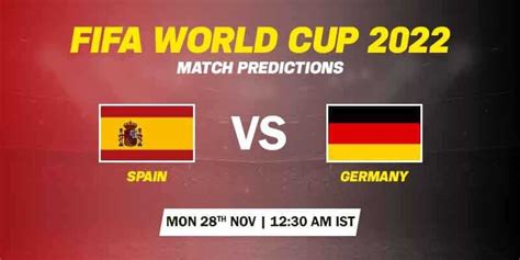 Spain Vs Germany Prediction And Tips Fifa World Cup 2022