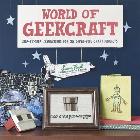 Introducing World Of Geekcraft Geek Crafts Fun Crafts Book Crafts