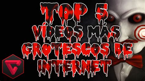 Top 5 Vídeos Más Perturbadores De Internet 18 Youtube