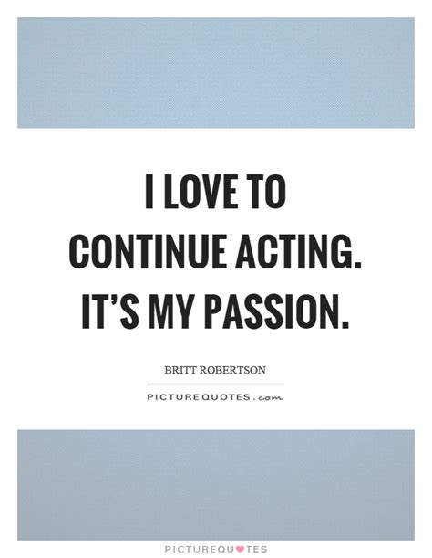 My Passion Quotes My Passion Sayings My Passion Picture Quotes