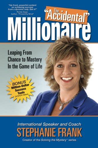 The Accidental Millionaire Leaping From Chance To Mastery In The
