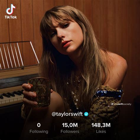 The Swift Society On Twitter 📲 Taylorswift13 Has Now Surpassed 15 Million Followers On Tiktok
