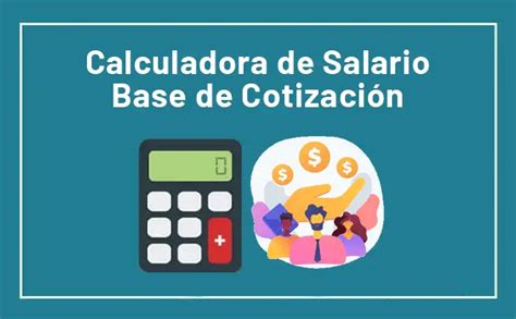 Calculadora de Salario Base de Cotización NominaPro