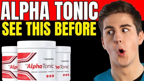 ALPHA TONIC ALPHA TONIC REVIEW NEW BEWARE Alpha Tonic Reviews
