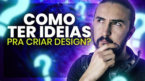 💡como Ter Ideias Para Criar Design GrÁfico Youtube