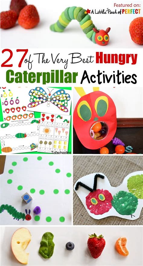 27 Of The Very Best Hungry Caterpillar Activities For Kids A Little