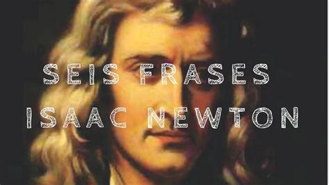 Seis Frases De Isaac Newton Isaac Newton Mary Doria Russell China
