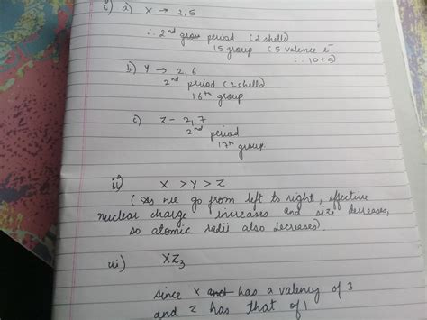 three elements x y and z have atomic numbers 7 8 and 9 respectively a state their