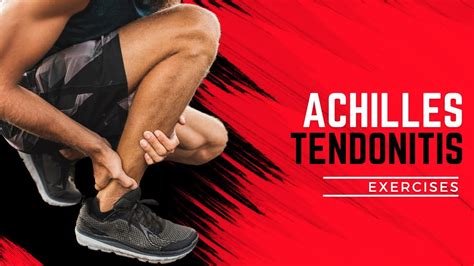 Top 3 Exercises For Achilles Tendonitis Selected By Physical Therapy
