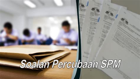 Koleksi soalan percubaan spm 2019 & 2020 serta skema jawapan. Koleksi Soalan Percubaan SPM 2019 Dan Skema Jawapan Semua ...