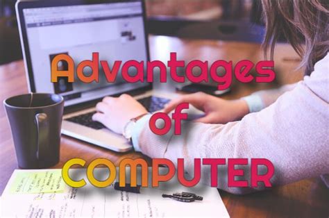 Advantages Of Computer Types Applications 6 Faqs