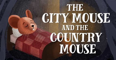 The City Mouse And The Country Mouse Text Audio Video