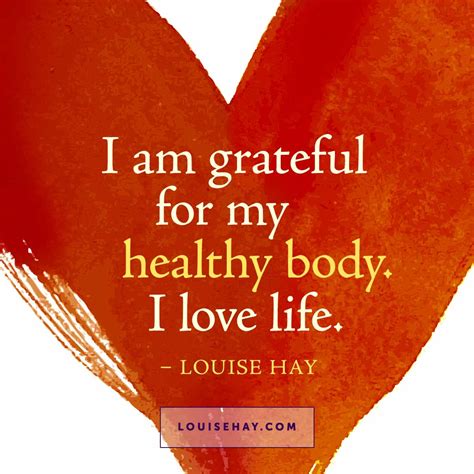 I Am Grateful For My Healthy Body I Love Life