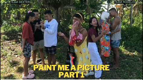 Siguradong Matatawa Ka Sa Mga Actions Nila Haha Paint Me A Picture