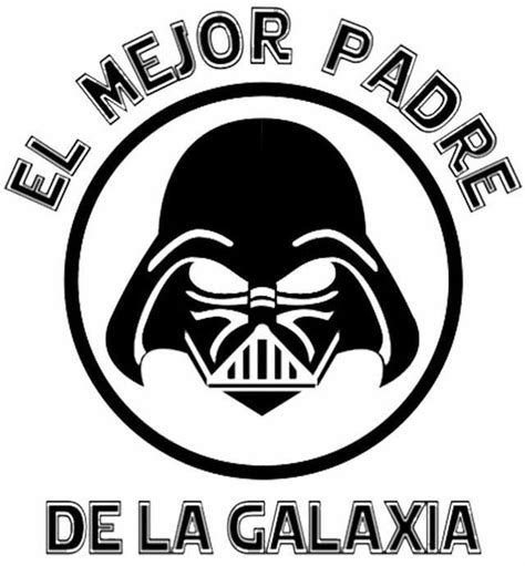 Pin De Humberto N Berdejo En Funy Star Wars Feliz Día Del Padre