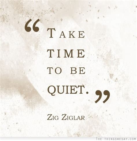 Quiet Time Quotes. QuotesGram