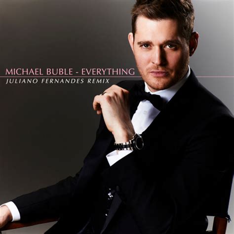 Stream Michael Buble Everything Juliano Fernandes Remix By Dj