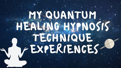 My Quantum Healing Hypnosis Technique Qhht Experiences Youtube