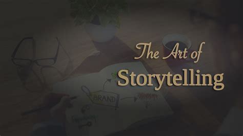 The Art Of Storytelling