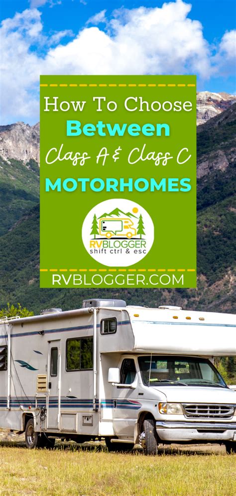 Class A Vs Class C Motorhome And How To Choose Class C Rv Motorhome