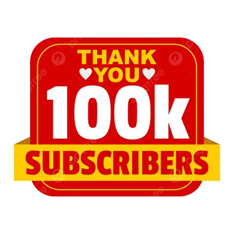 100k Subscribers 100000 On Youtube Hd Vector Subscribers Youtube 100k