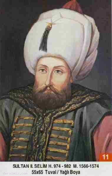 11- Sultan İkinci Selim Han (Kısaca) Osmanlı İmparatorluğu ...
