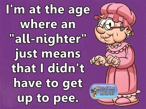 Funny Quote About Age Pictures Photos And Images For Facebook Tumblr