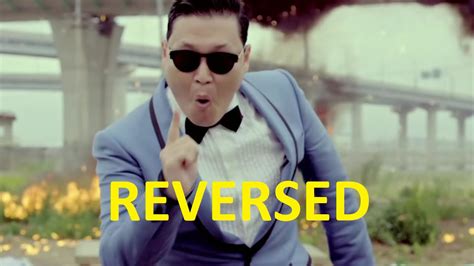 Reversed Gangnam Style Psy Normal Lyrics Video Youtube