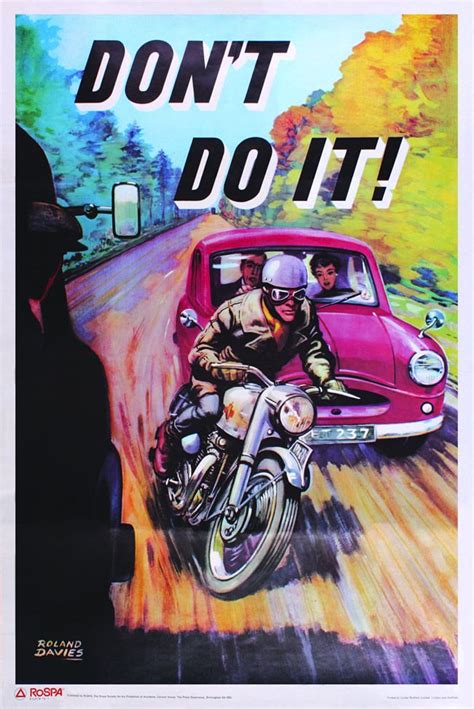 Accident brings tear, safety brings cheer. I love the colors used in this. Don't Do It, Roland Davies | Vintage Road Safety Posters | Road ...