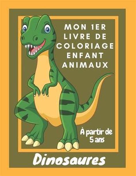 Mon 1er Livre De Coloriage Enfant Animaux Dinosaures Harry Coloring