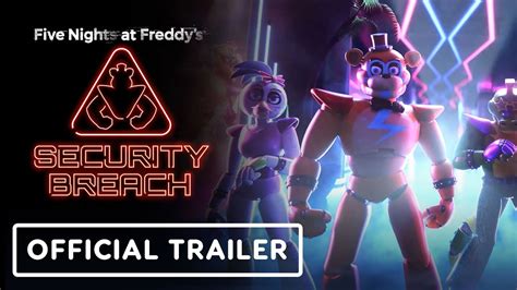 Five Nights At Freddys Security Breach Official Launch Trailer