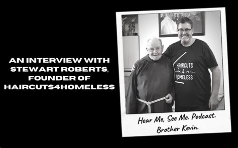 An Interview With Stewart Roberts Founder Of Haircuts4homeless The