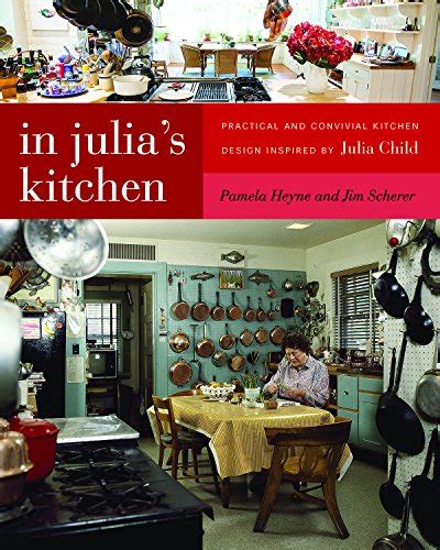 In Julias Kitchen Practical And Convivial Kitchen Design Inspired By