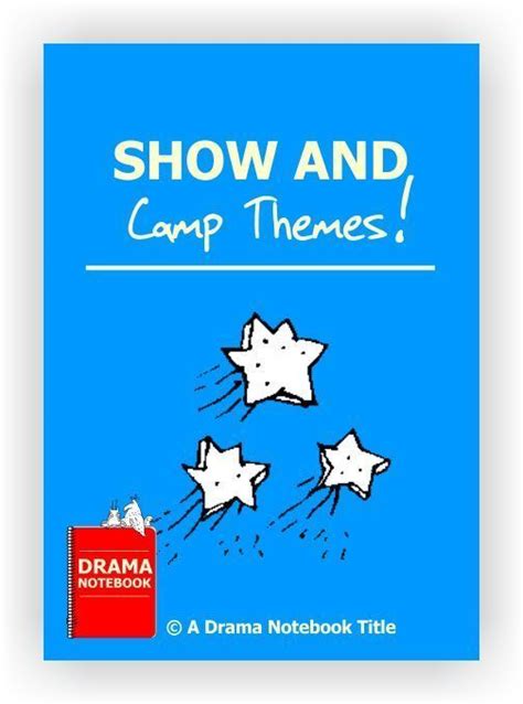 Drama Camp Themes For Drama Camps And Performances With Images