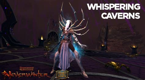 Explorar Las Whispering Caverns En Neverwinterexplorar Las