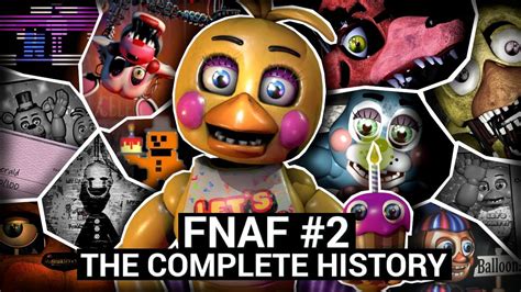 The Complete History Of Fnaf 2 Five Nights At Freddys 2