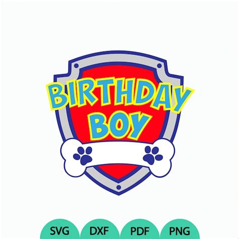 Patrol Birthday Boy Svg Patrol Logo Svg Patrol Print On Vinyl Etsy