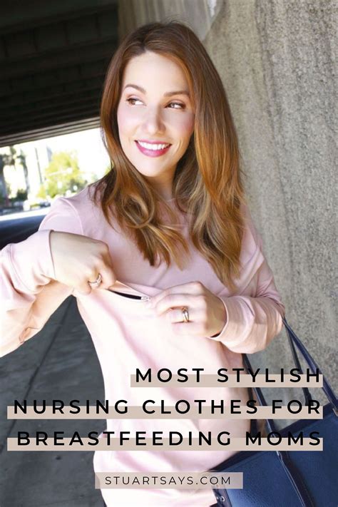 Most Stylish Nursing Clothes For Breastfeeding Moms Breastfeeding Moms Nursing Clothes