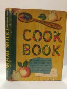 The Fireside Cook Book A Complete Guide To Fine Cooking