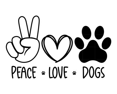 Peace Love Dogs Svg Dog Paw Svg Peace Love Svg Files For Etsy