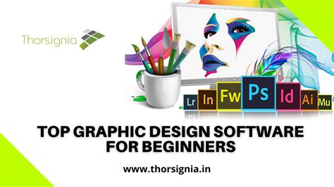 Top 4 Graphic Design Software For Beginners Thor Signia