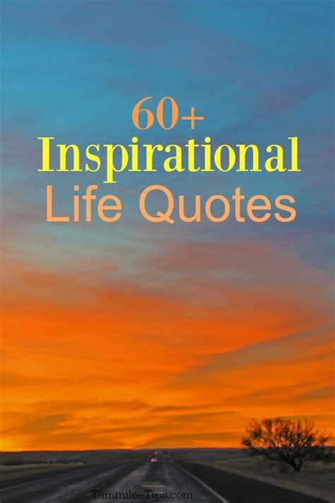 60 Inspirational Life Quotes Tammilee Tips