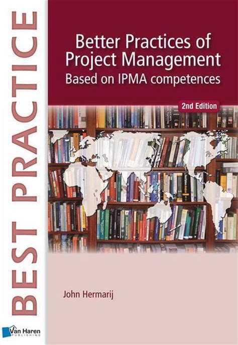 Better Practices Of Project Management Based On Ipma C And Ipma D 2nd